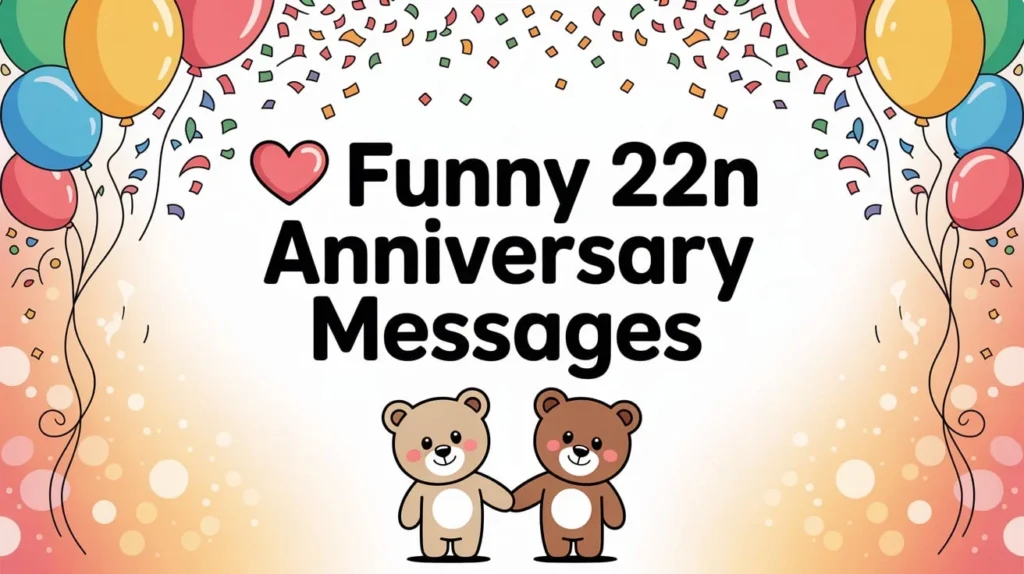 Funny 22nd Anniversary Messages