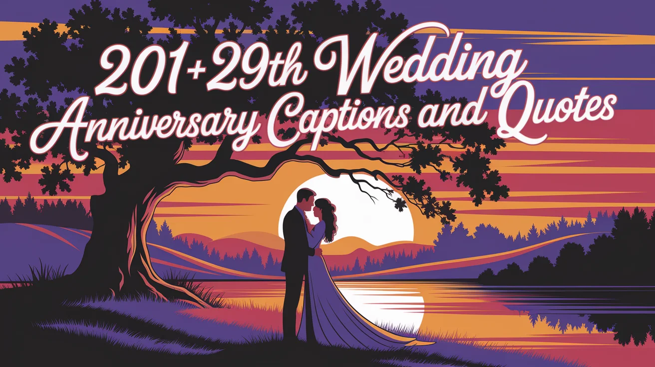 29th Wedding Anniversary Captions And Quotes