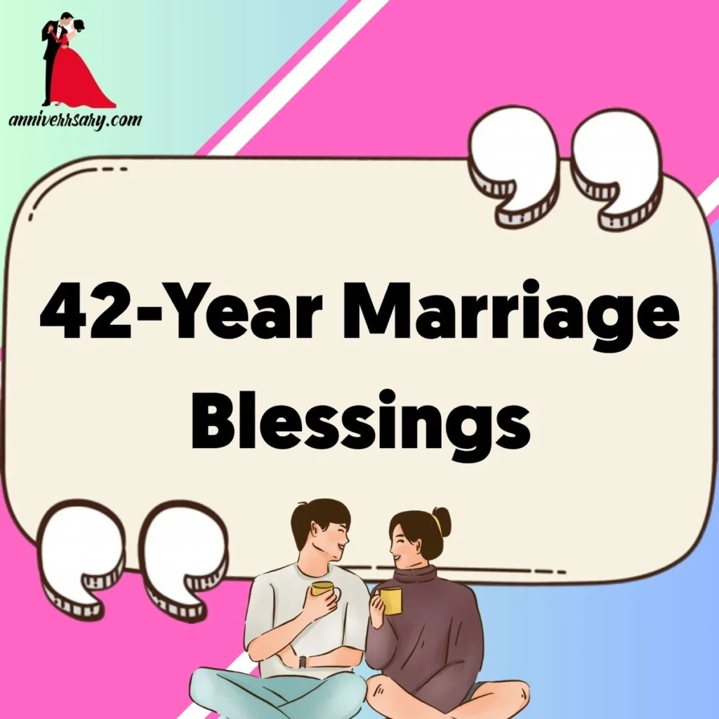 42-Year Marriage Blessings