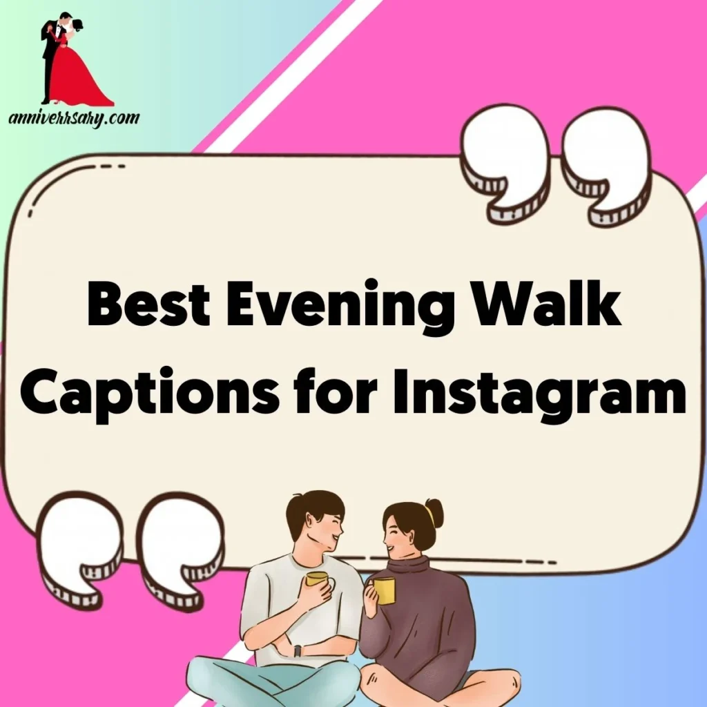 Best Evening Walk Captions for Instagram