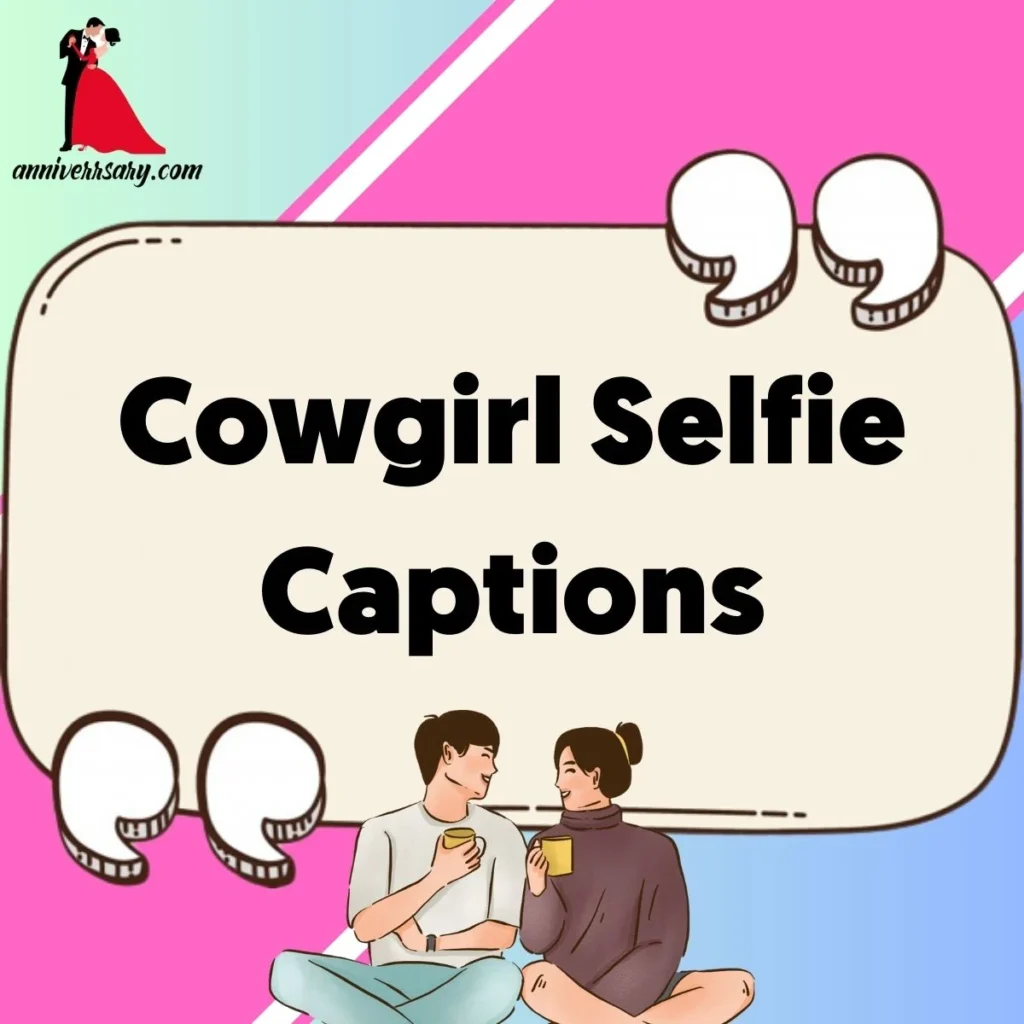 Cowgirl Selfie Captions