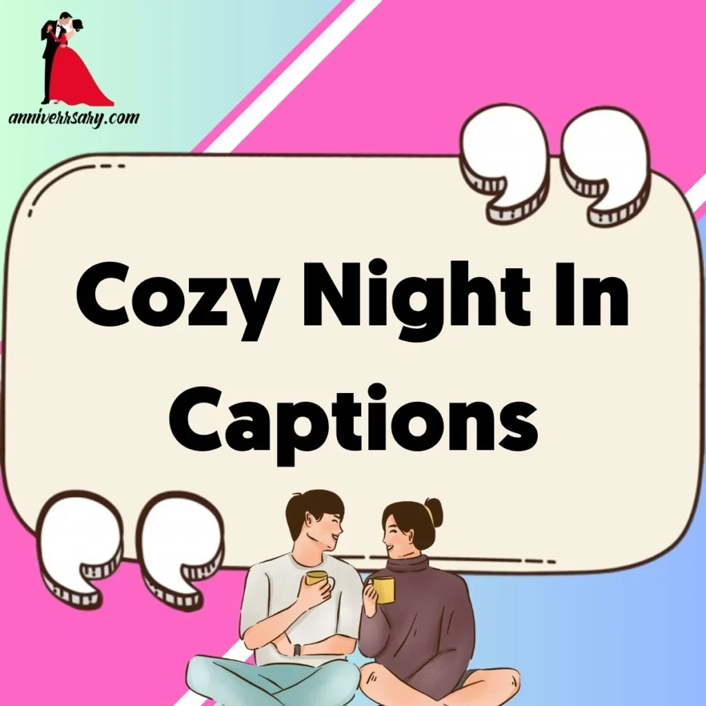 Cozy Night In Captions