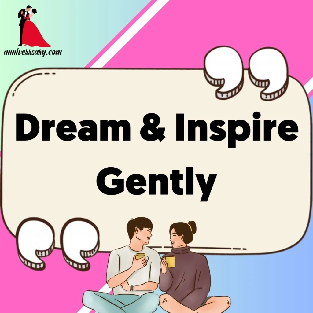 Dream & Inspire Gently