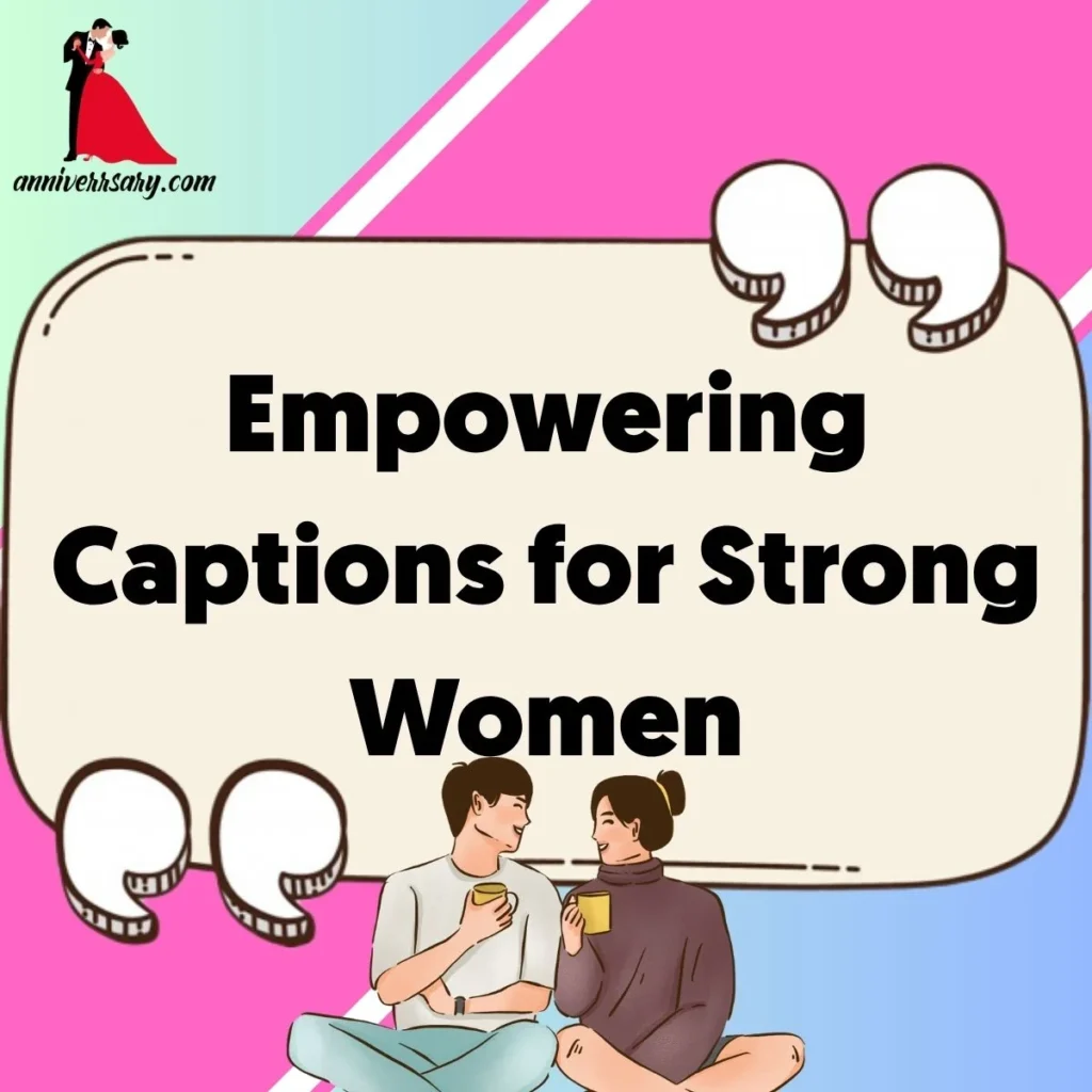 Empowering Captions for Strong Women