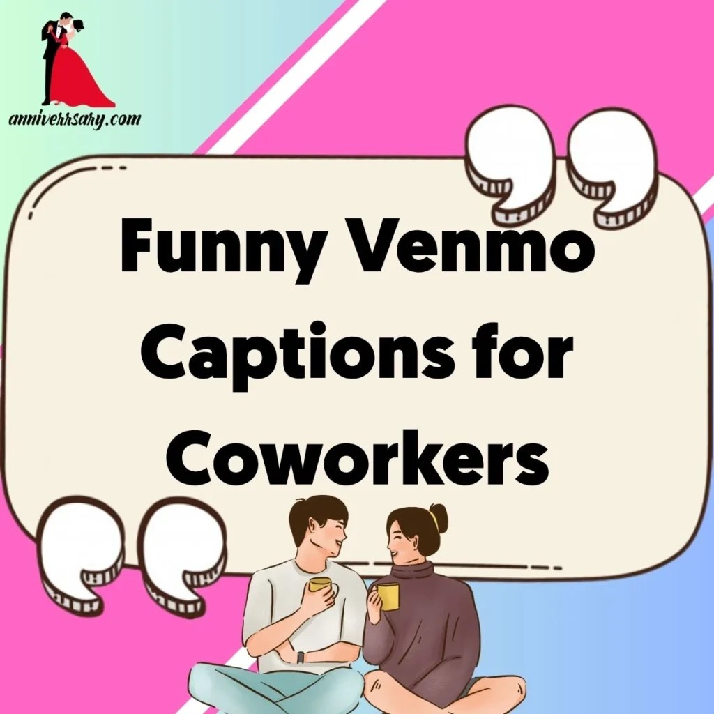 Funny Venmo Captions for Coworkers