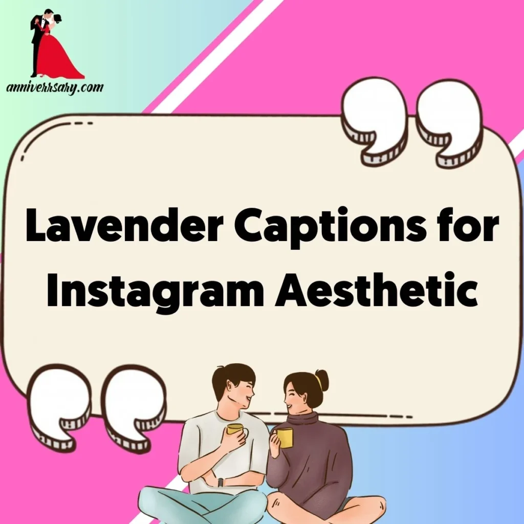 Lavender Captions for Instagram Aesthetic