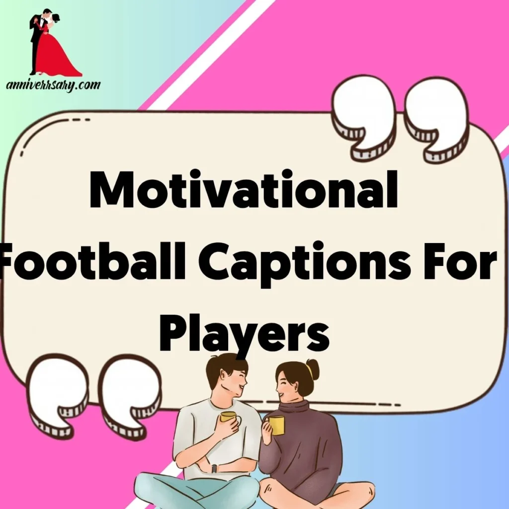Motivational Football Captions For Players