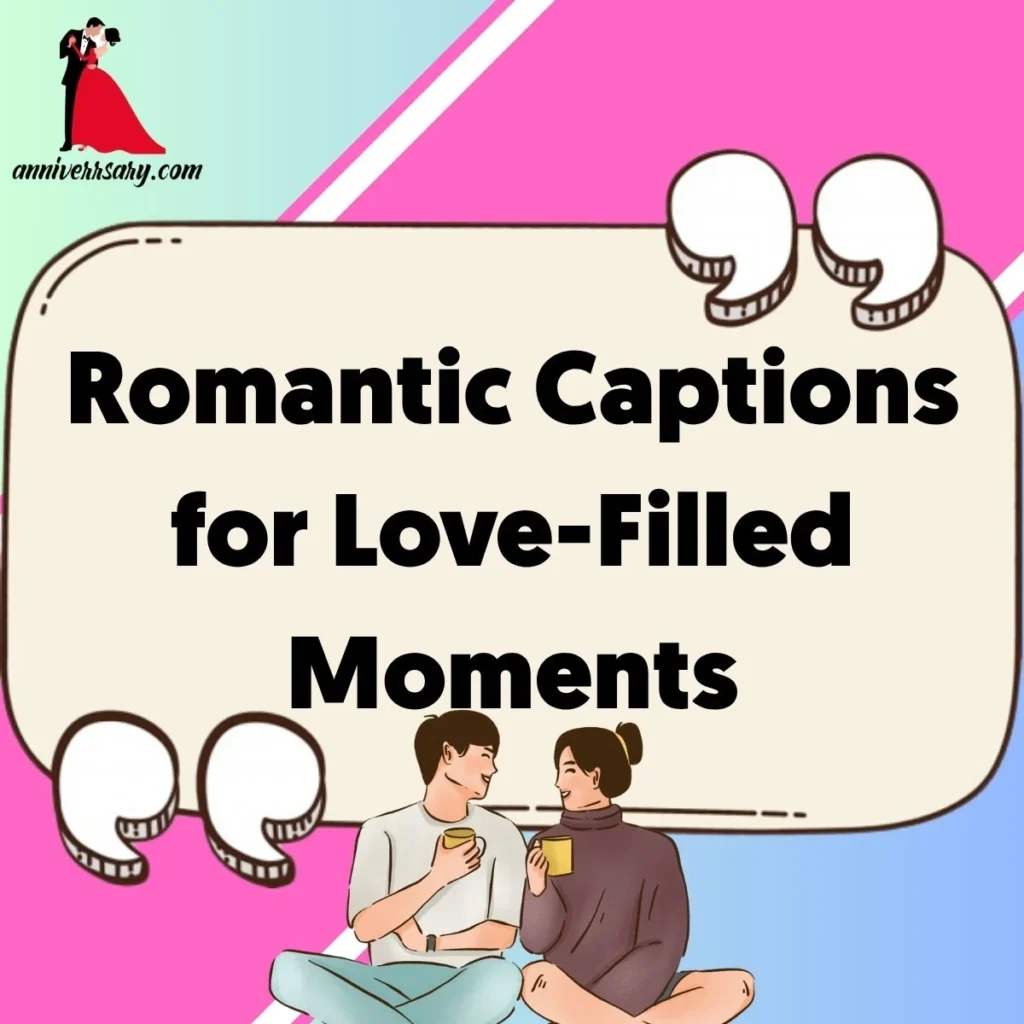 Romantic Captions for Love-Filled Moments