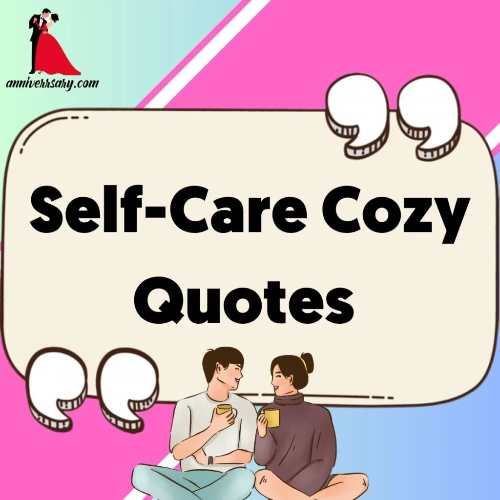 Self-Care Cozy Quotes 