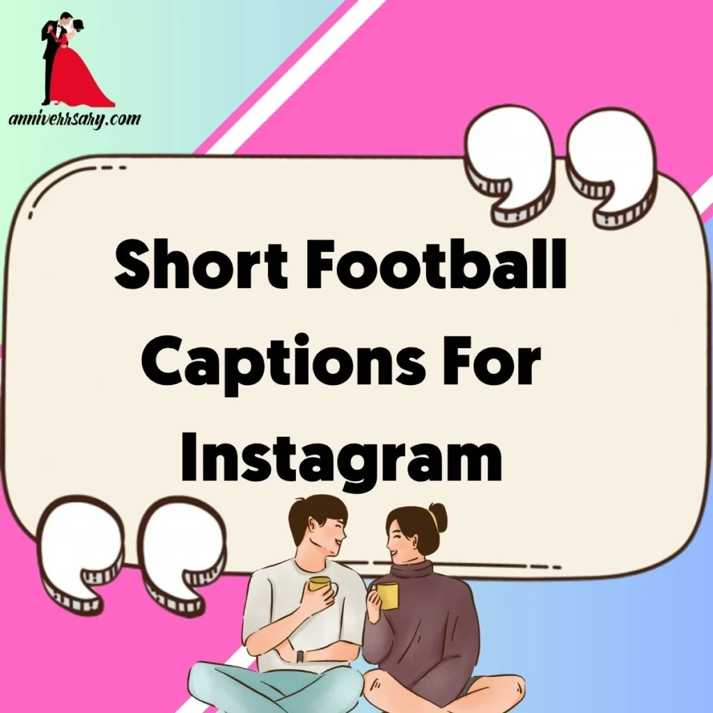 Short Football Captions For Instagram